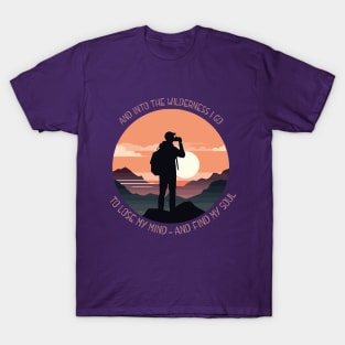 Wilderness, Camping, Outback, Hiking, Nature Lovers, Escape T-Shirt